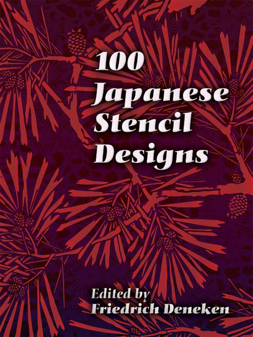 Title details for 100 Japanese Stencil Designs by Friedrich Deneken - Available